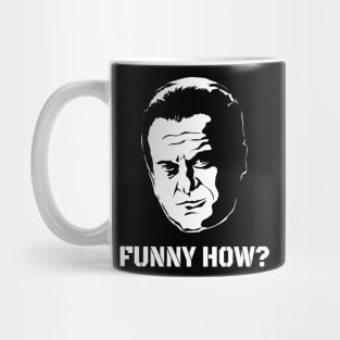 MAFIA FUNNY HOW? Mug